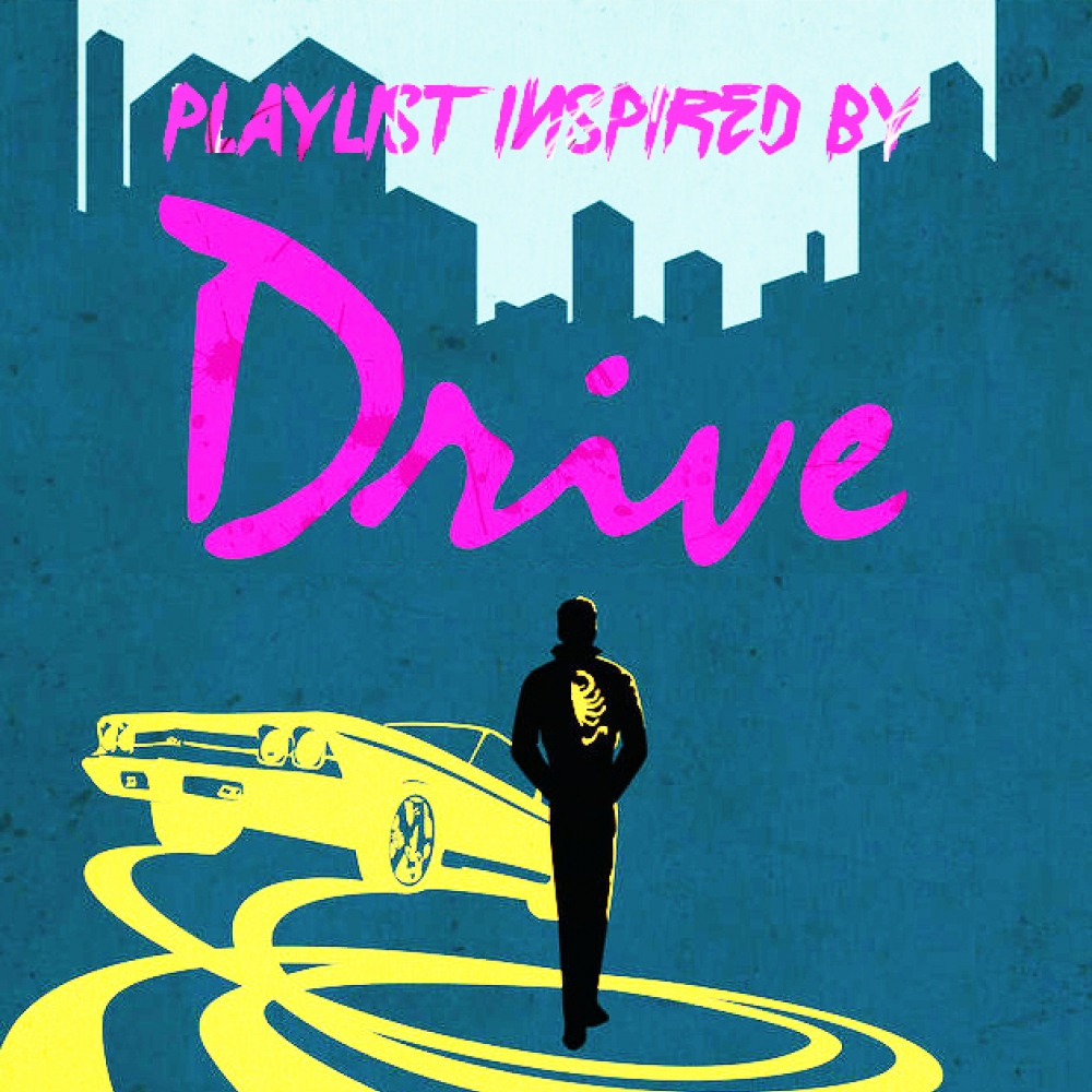 Playlist Inspired By Drive Spotify Playlist