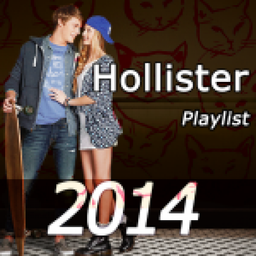 hollister playlist 2014