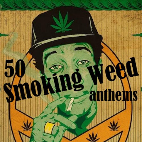 50 Smoking Weed Anthems Spotify Playlist